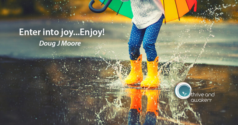 Child splashing in a puddle with the saying: Enter into Joy-Enjoy!